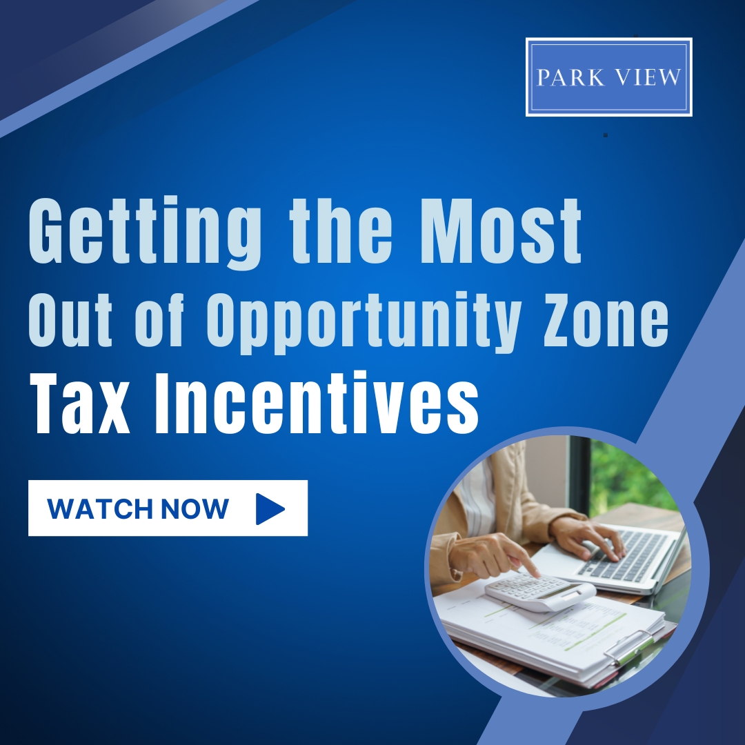 Getting the Most out of Opportunity Zone Tax Incentives