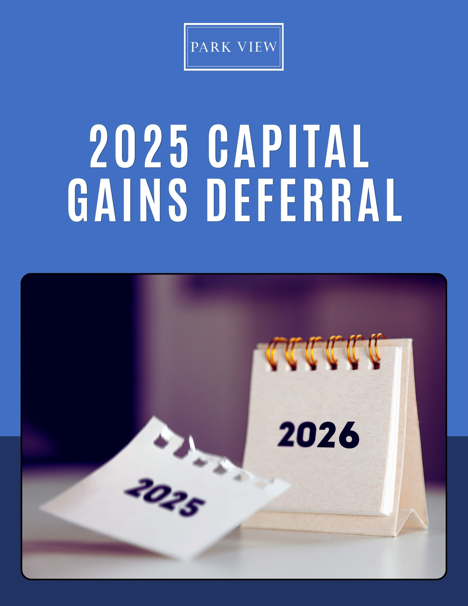 2025 Capital Gains Deferral